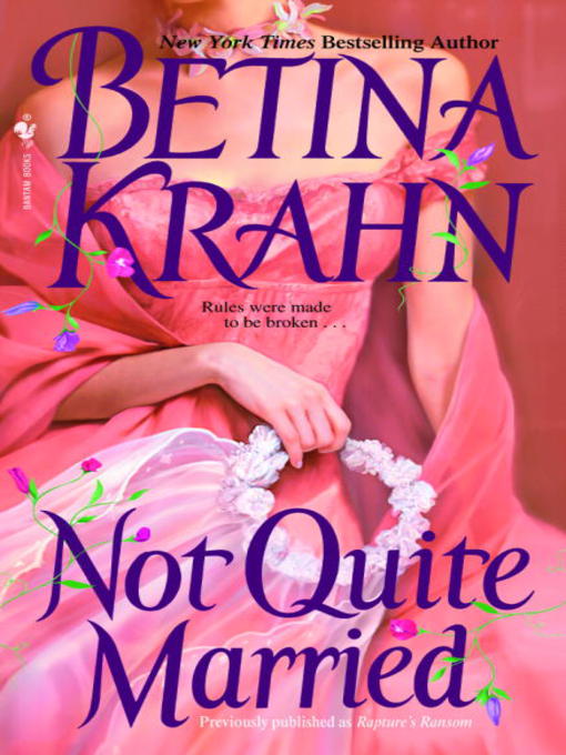 Title details for Not Quite Married by Betina Krahn - Available